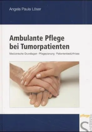 Cover: 9783877064795 | Ambulante Pflege bei Tumorpatienten | Angela P. Löser | Buch | Deutsch