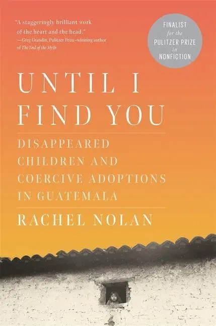 Cover: 9780674304895 | Until I Find You | Rachel Nolan | Taschenbuch | Englisch | 2026
