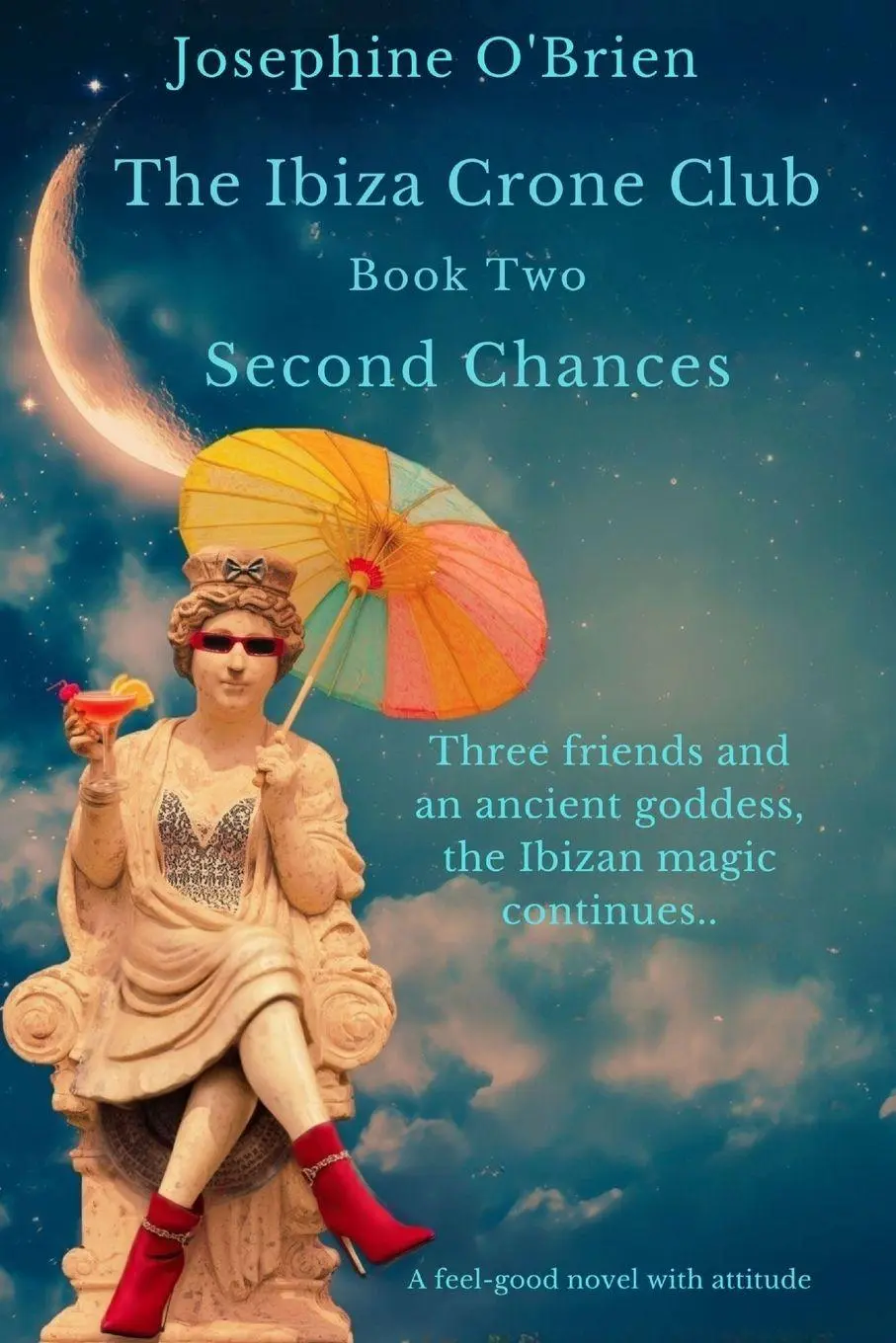 Cover: 9781068324895 | The Ibiza Crone Club | Second Chances | Josephine O'Brien | Buch