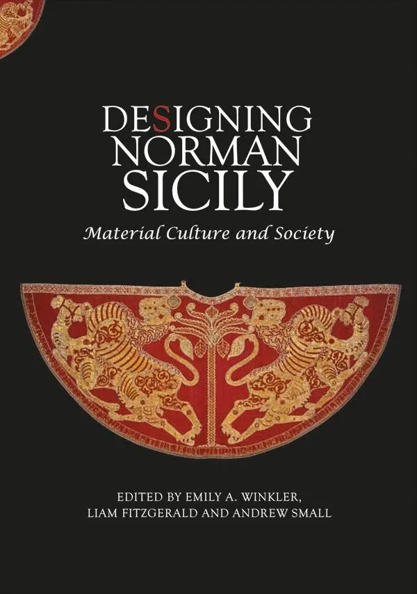 Cover: 9781783274895 | Designing Norman Sicily | Material Culture and Society | Buch | 2020