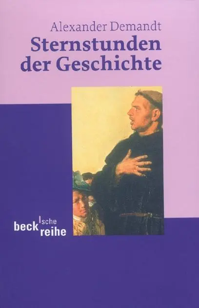 Cover: 9783406494895 | Sternstunden der Geschichte | Alexander Demandt | Taschenbuch | 334 S.