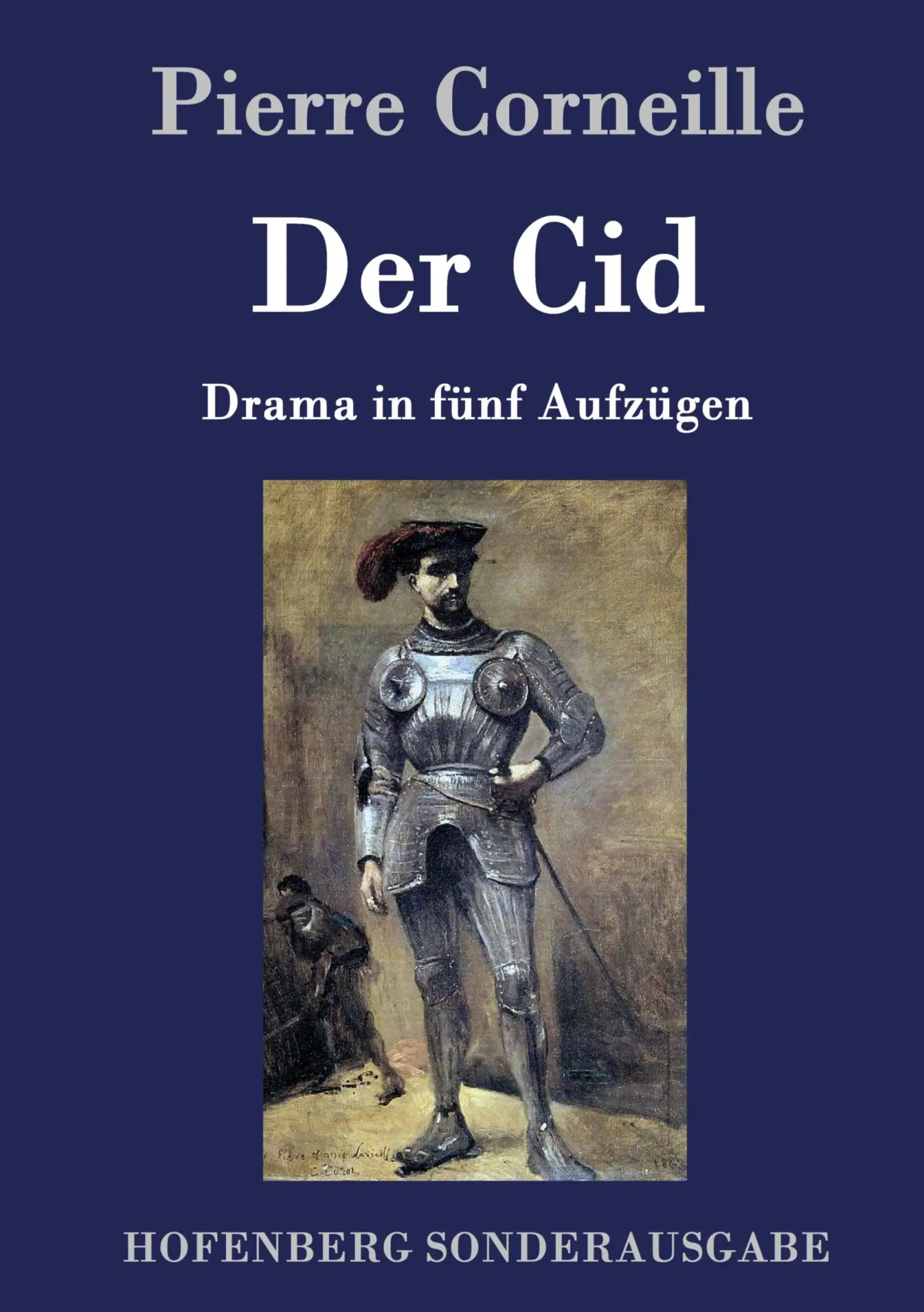Cover: 9783843084895 | Der Cid | Drama in fünf Aufzügen | Pierre Corneille | Buch | 72 S.