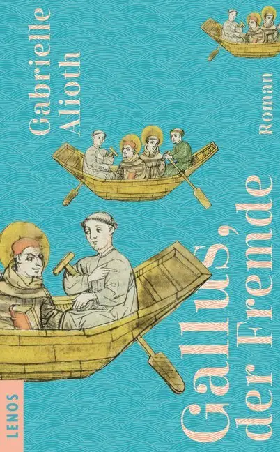 Cover: 9783857874895 | Gallus, der Fremde | Roman | Gabrielle Alioth | Buch | 246 S. | 2018