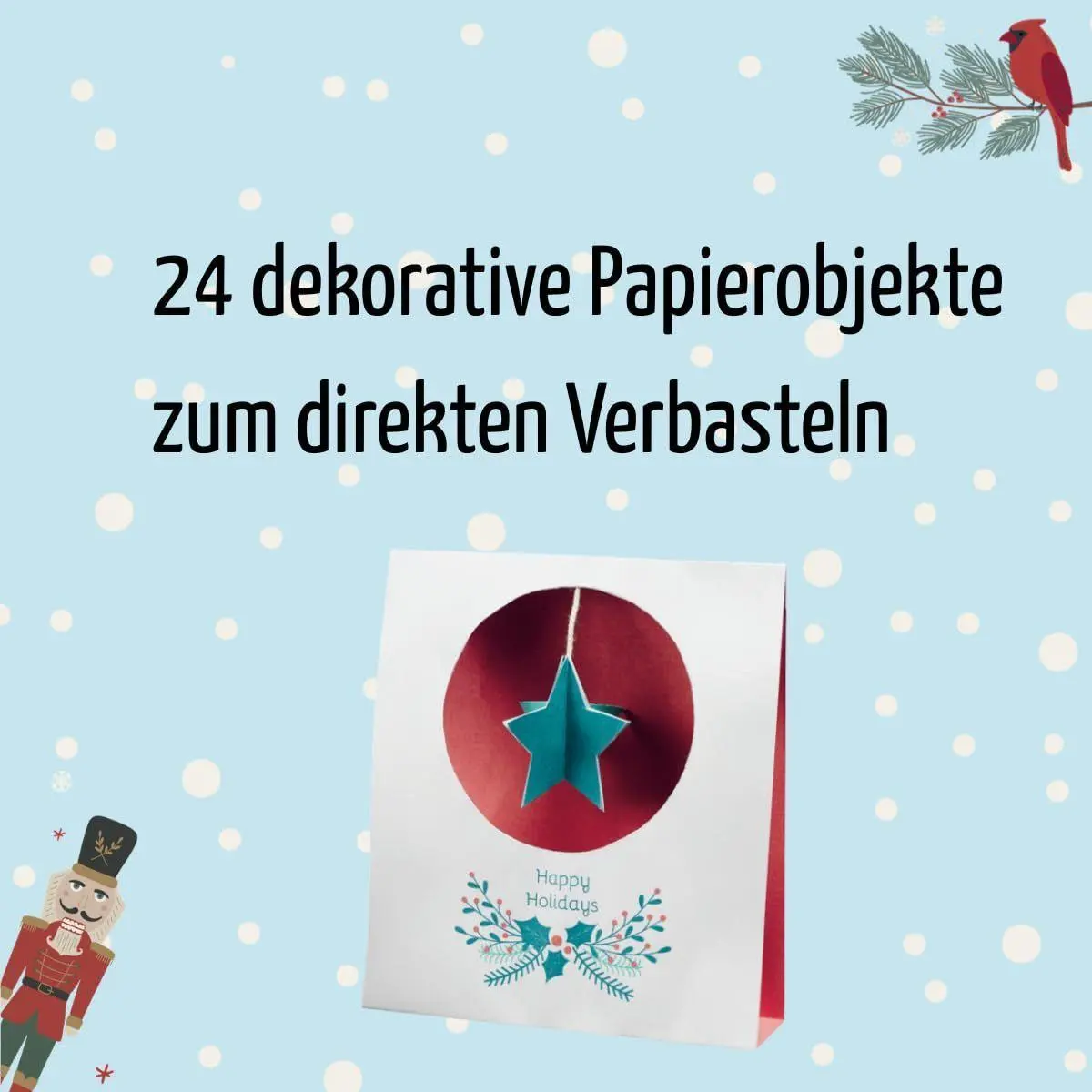 Bild: 9783735854995 | Der verbastelbare Adventskalender: Kreativer Advent. Papierdesigns...