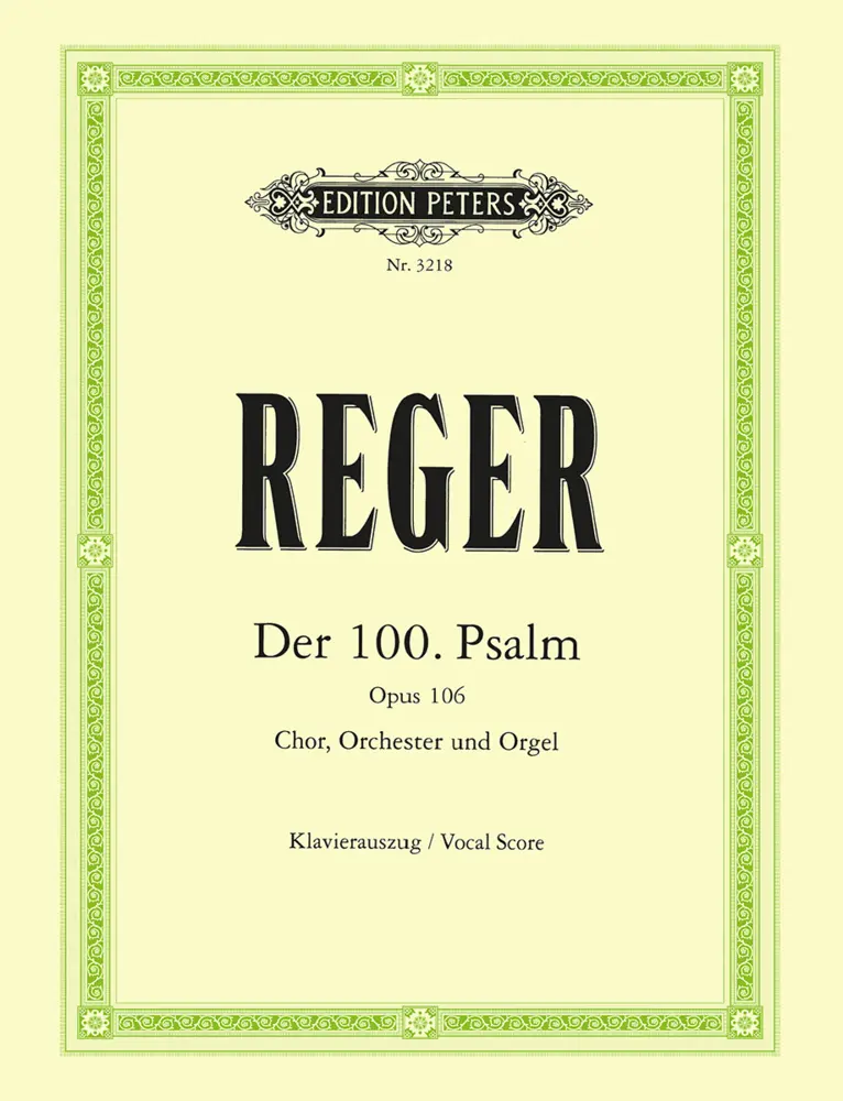 Cover: 9790014014995 | 100th Psalm Op.106 | Max Reger | Vocal Music | Klavierauszug
