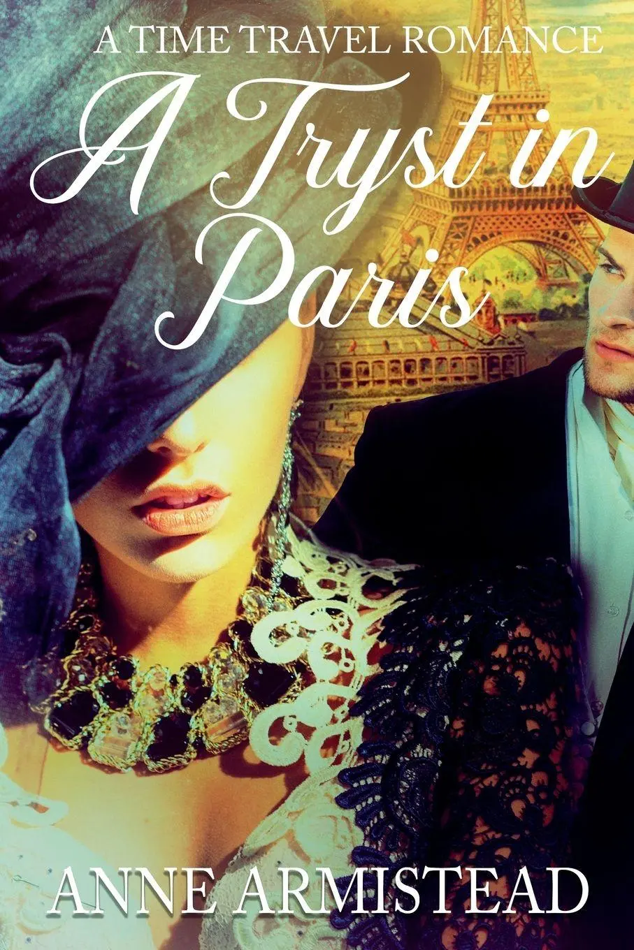 Cover: 9798218254995 | A Tryst in Paris | A Time Travel Romance | Anne Armistead | Buch