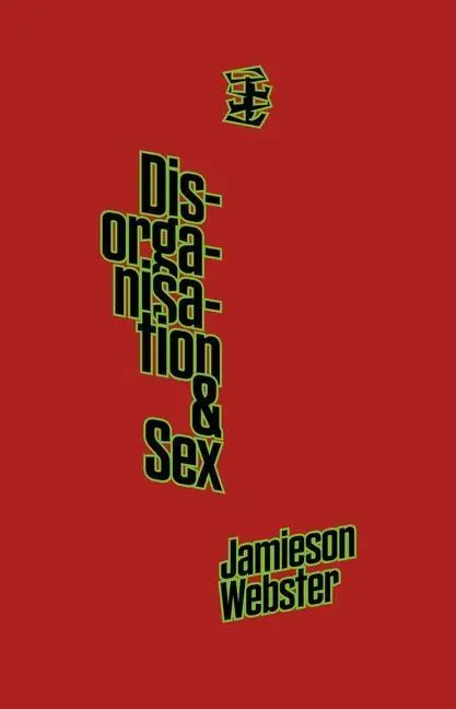 Cover: 9781916425095 | Disorganisation &amp; Sex | Jamieson Webster | Taschenbuch | Englisch