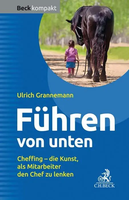 Cover: 9783406755095 | Führen von unten | Ulrich Grannemann | Taschenbuch | 128 S. | Deutsch