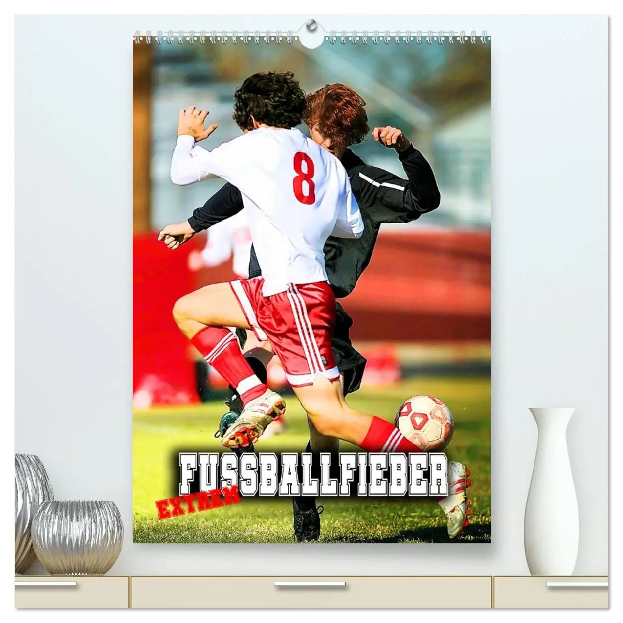 Cover: 9783516335095 | Fußballfieber extrem (hochwertiger Premium Wandkalender 2026 DIN A2...