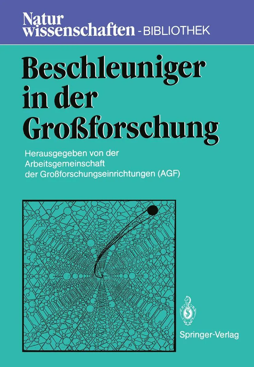 Cover: 9783540165095 | Beschleuniger in der Großforschung | Großforschungseinrichtungen | vii