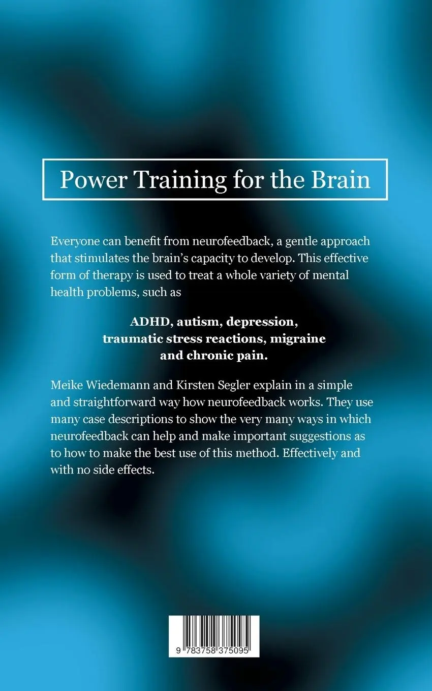 Rückseite: 9783758375095 | Neurofeedback | A gentle therapy to help the brain help itself | Buch