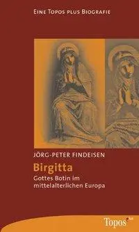 Cover: 9783786785095 | Birgitta | Gottes Botin im mittelalterlichen Europa | Findeisen | Buch