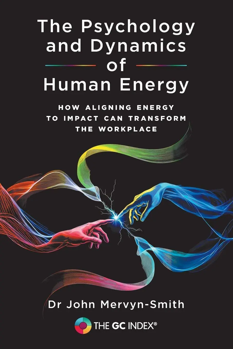 Cover: 9781789635195 | The Psychology and Dynamics of Human Energy | Mervyn-Smith (u. a.)