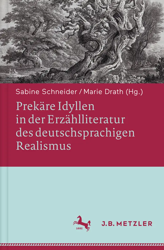 Cover: 9783476045195 | Prekäre Idyllen in der Erzählliteratur des deutschsprachigen Realismus