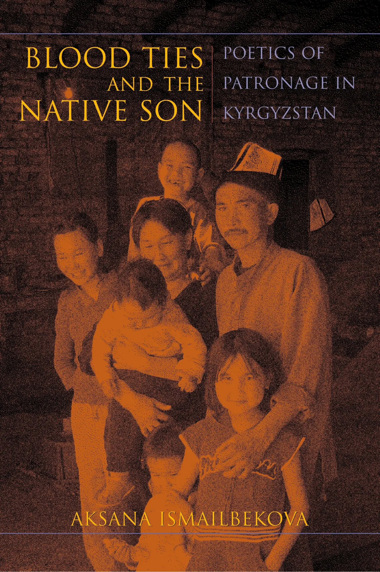 Cover: 9780253025395 | Blood Ties and the Native Son | Poetics of Patronage in Kyrgyzstan