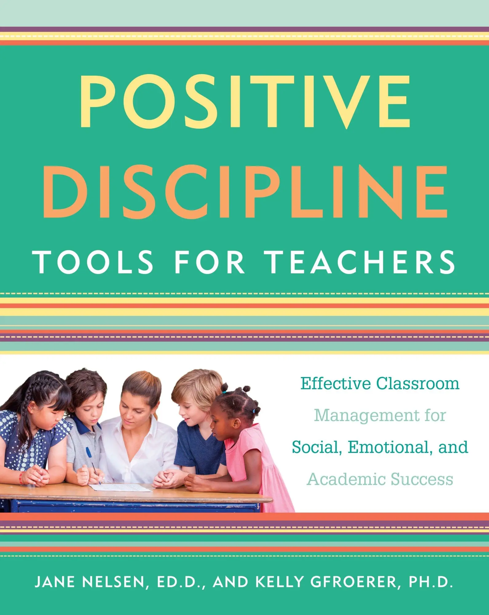 Cover: 9781101905395 | Positive Discipline Tools for Teachers | Jane Nelsen (u. a.) | Buch