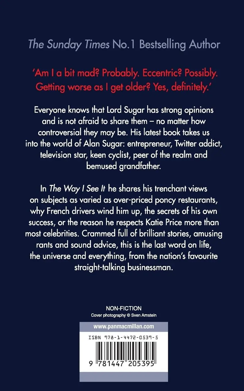 Rückseite: 9781447205395 | The Way I See It | Rants, Revelations And Rules For Life | Alan Sugar