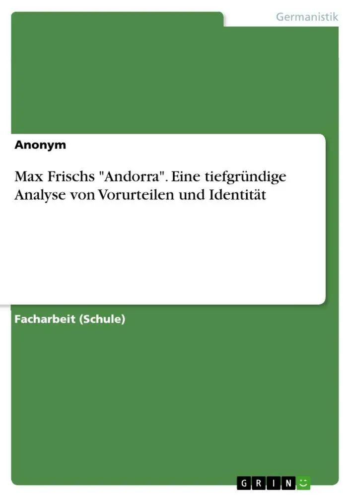 Cover: 9783346885395 | Max Frischs "Andorra". Eine tiefgründige Analyse von Vorurteilen...