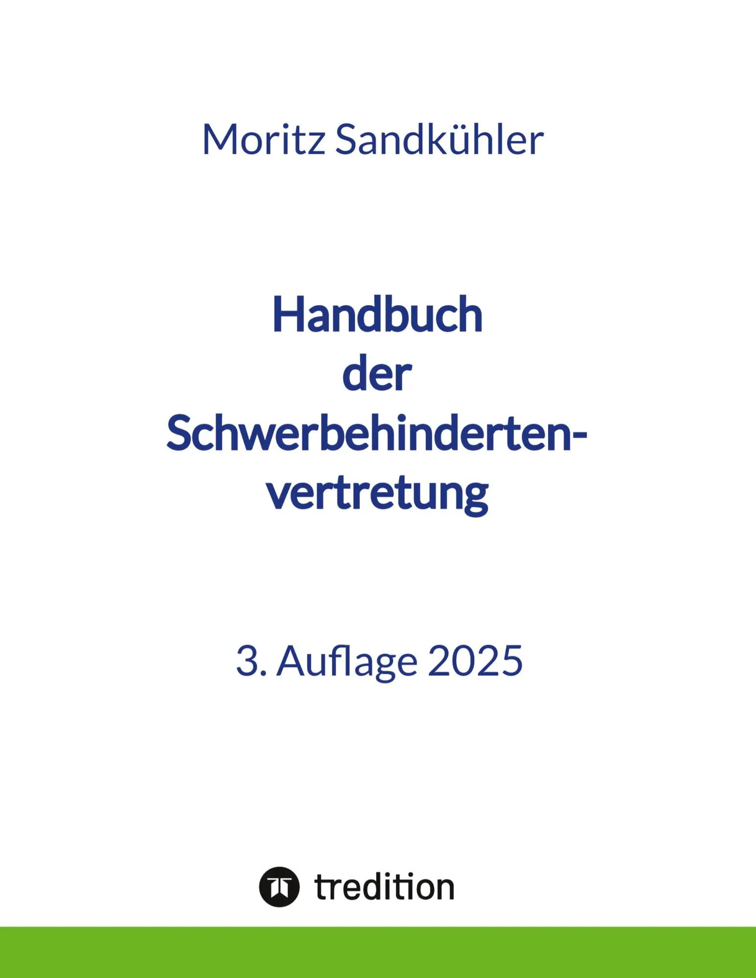 Cover: 9783384575395 | Handbuch der Schwerbehindertenvertretung | Moritz Sandkühler | Buch