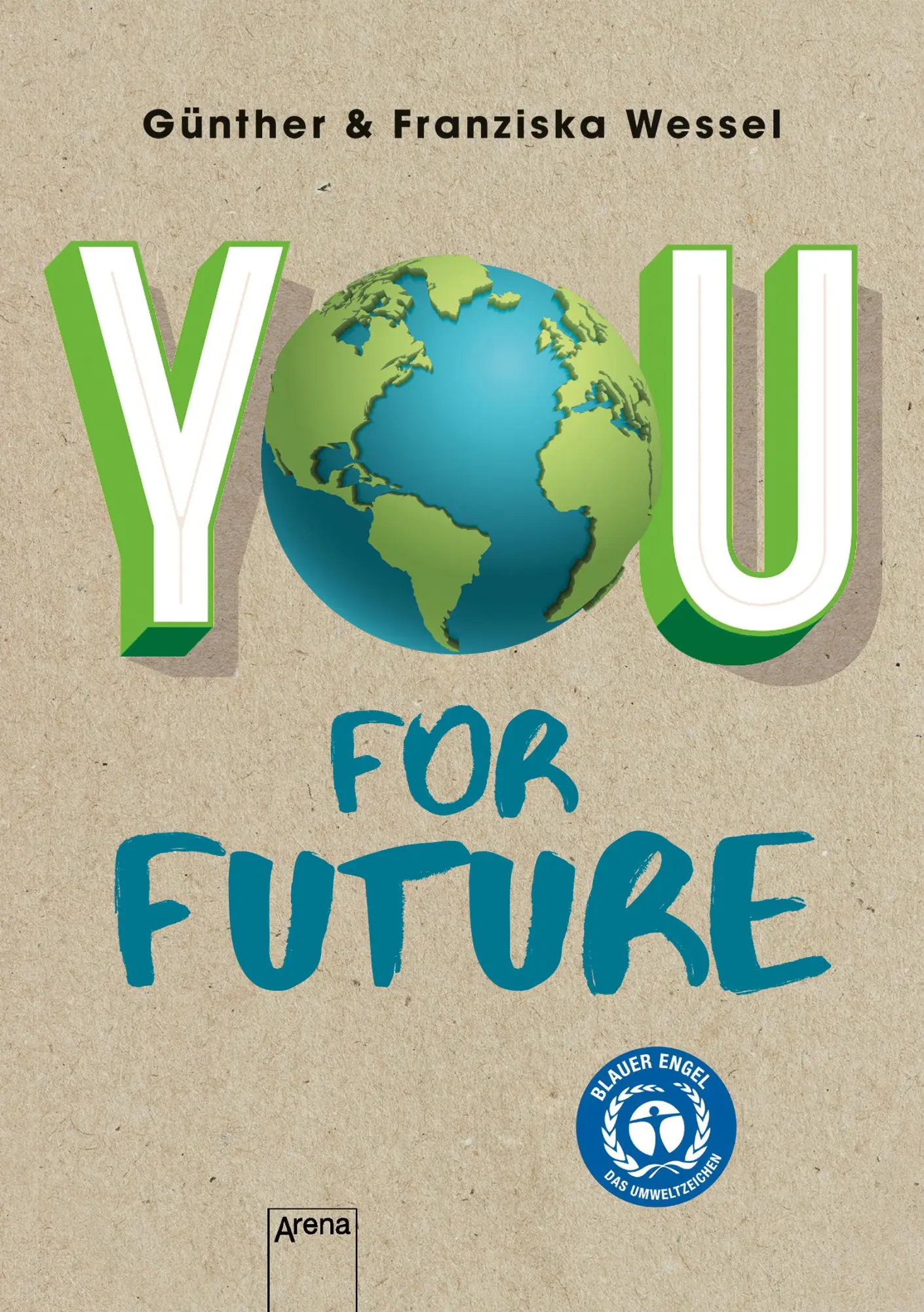 Cover: 9783401605395 | You for Future | Günther Wessel (u. a.) | Taschenbuch | 208 S. | 2020