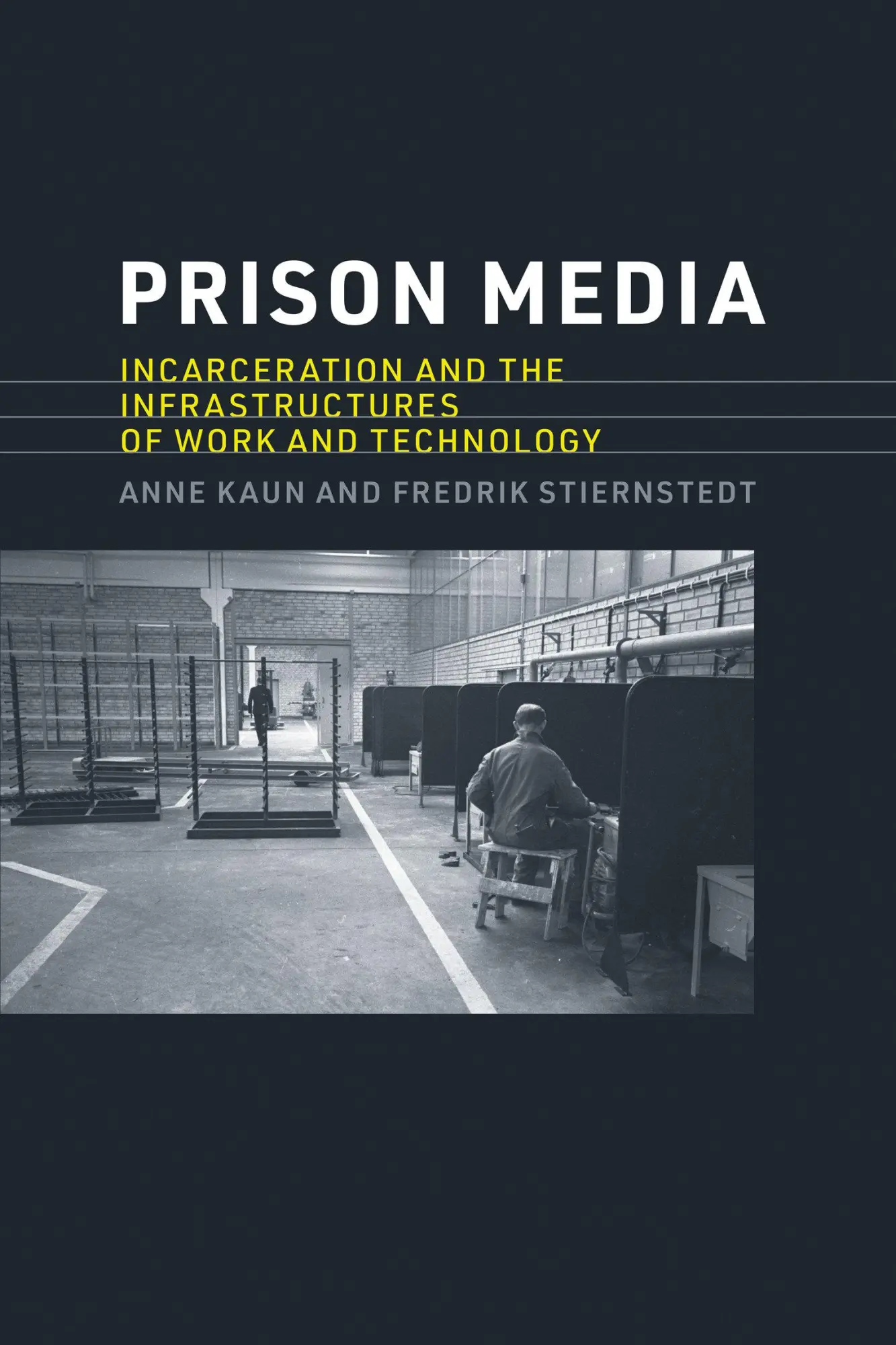 Cover: 9780262545495 | Prison Media | Anne Kaun (u. a.) | Taschenbuch | Englisch | 2023