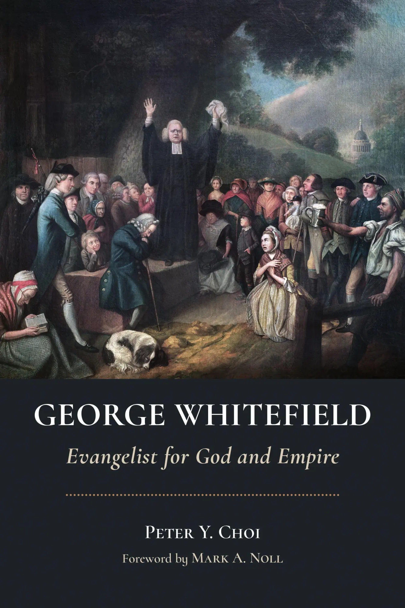 Cover: 9780802875495 | George Whitefield | Evangelist for God and Empire | Peter Y. Choi