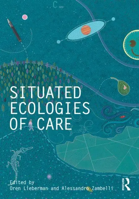 Cover: 9781041125495 | Situated Ecologies of Care | Alessandro Zambelli (u. a.) | Buch | 2026