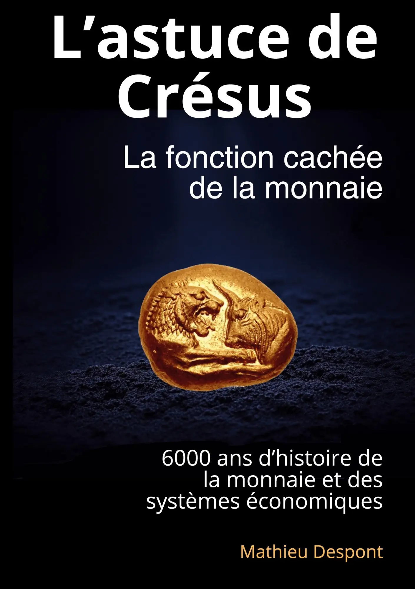 Cover: 9782322595495 | L'astuce de Crésus | La fonction cachée de la monnaie | Despont | Buch
