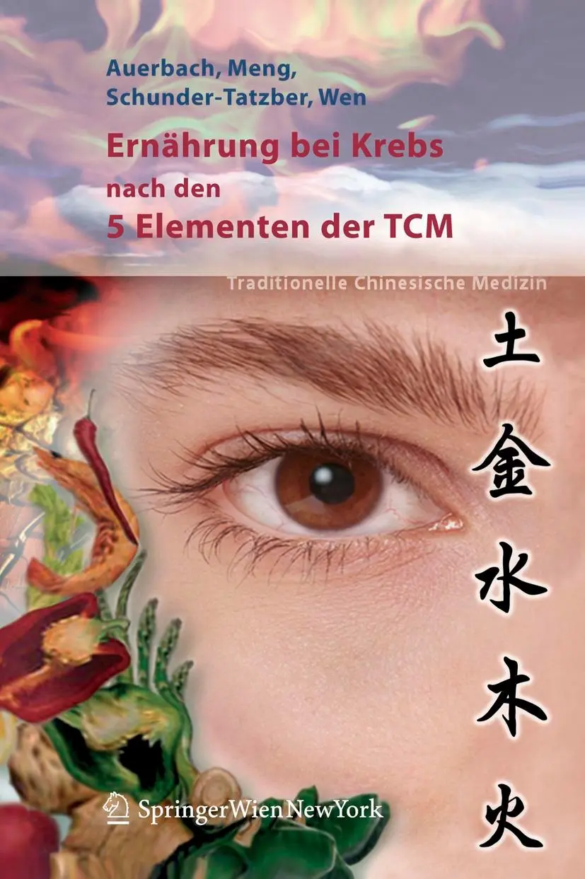 Cover: 9783211205495 | Ernährung bei Krebs nach den 5 Elementen der TCM | Auerbach (u. a.)