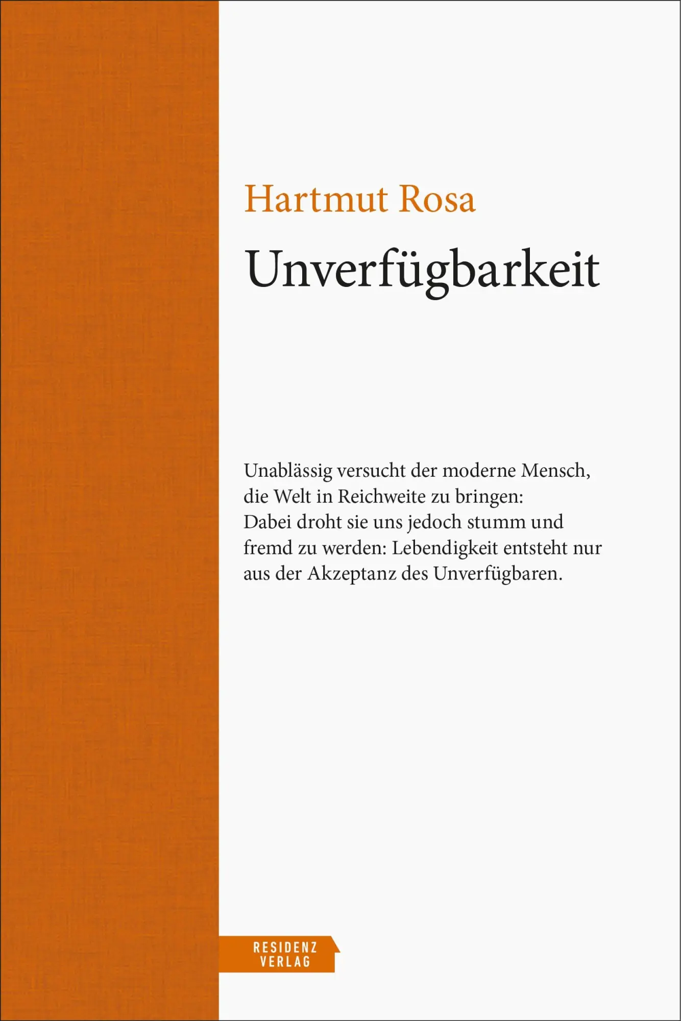Cover: 9783701735495 | Unverfügbarkeit | Hartmut Rosa | Buch | Unruhe bewahren | 132 S.