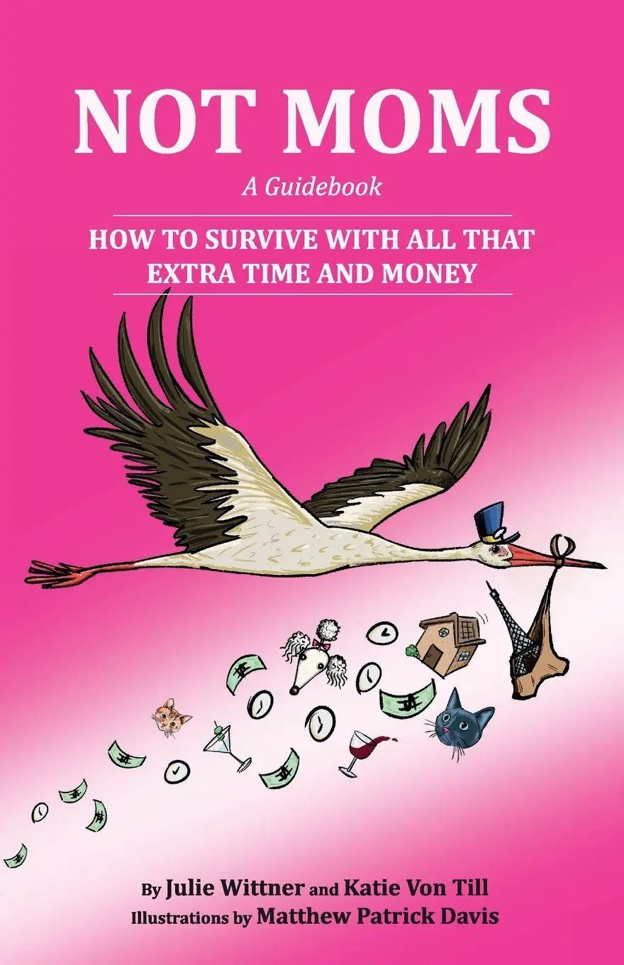 Cover: 9798218895495 | NOT MOMS | Julie Wittner (u. a.) | Taschenbuch | NOT MOMS | Englisch