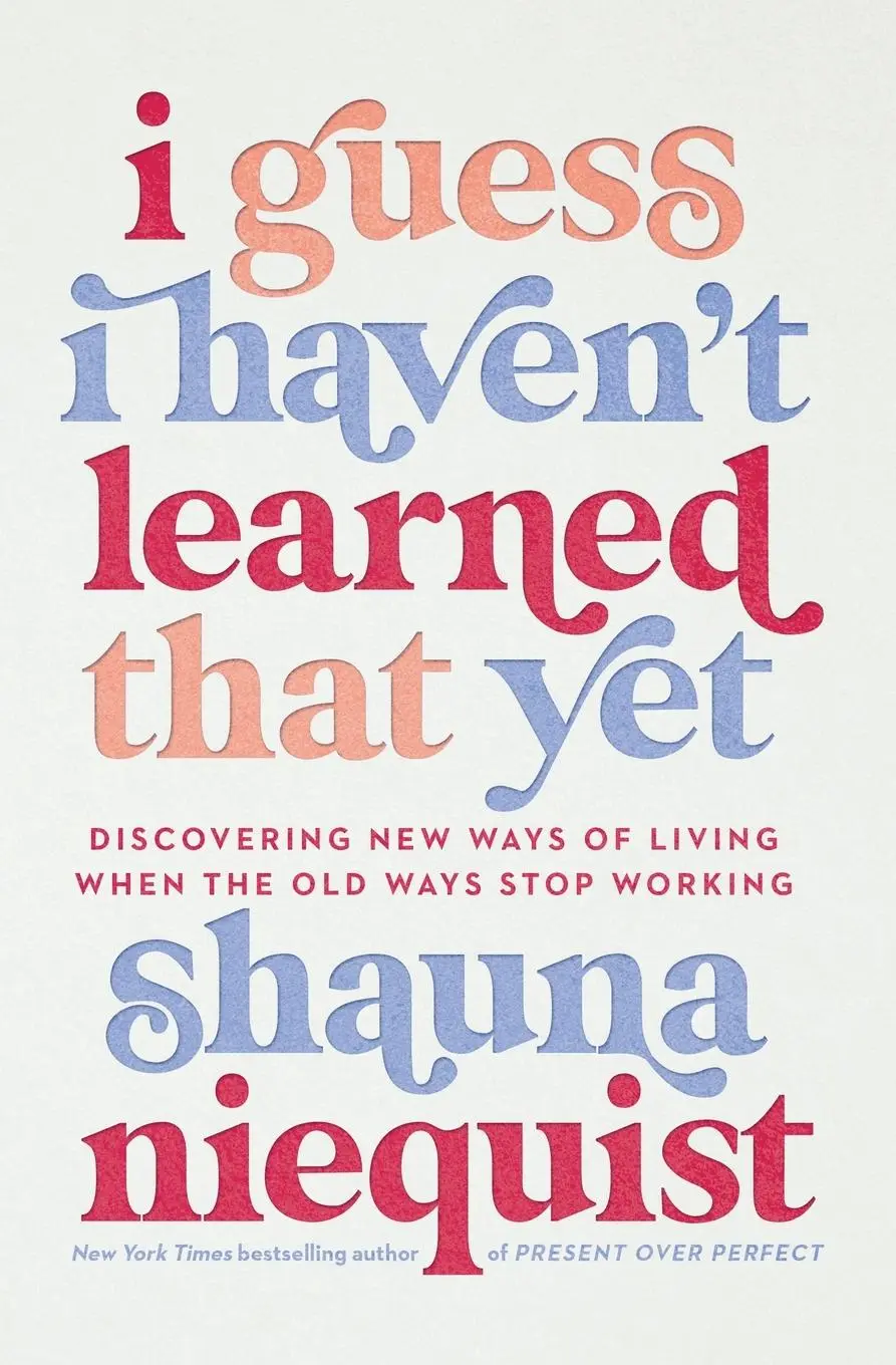 Cover: 9780310355595 | I Guess I Haven't Learned That Yet | Shauna Niequist | Taschenbuch
