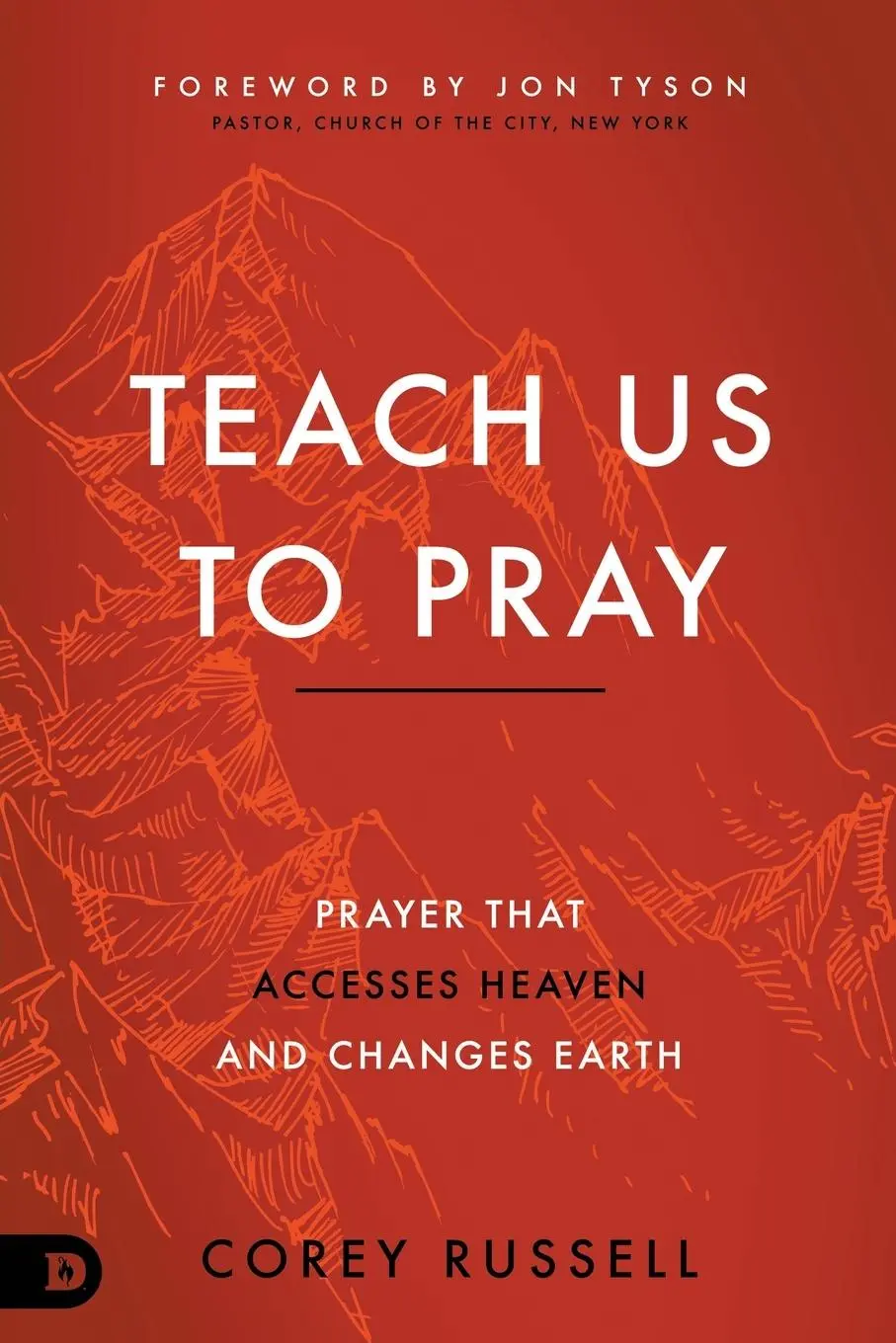 Cover: 9780768455595 | Teach Us to Pray | Prayer That Accesses Heaven and Changes Earth