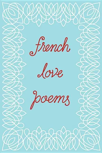 Cover: 9780811225595 | French Love Poems | New Directions | Taschenbuch | Englisch | 2016