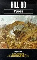 Cover: 9780850525595 | Hill 60: Ypres | Nigel Cave | Taschenbuch | Kartoniert / Broschiert