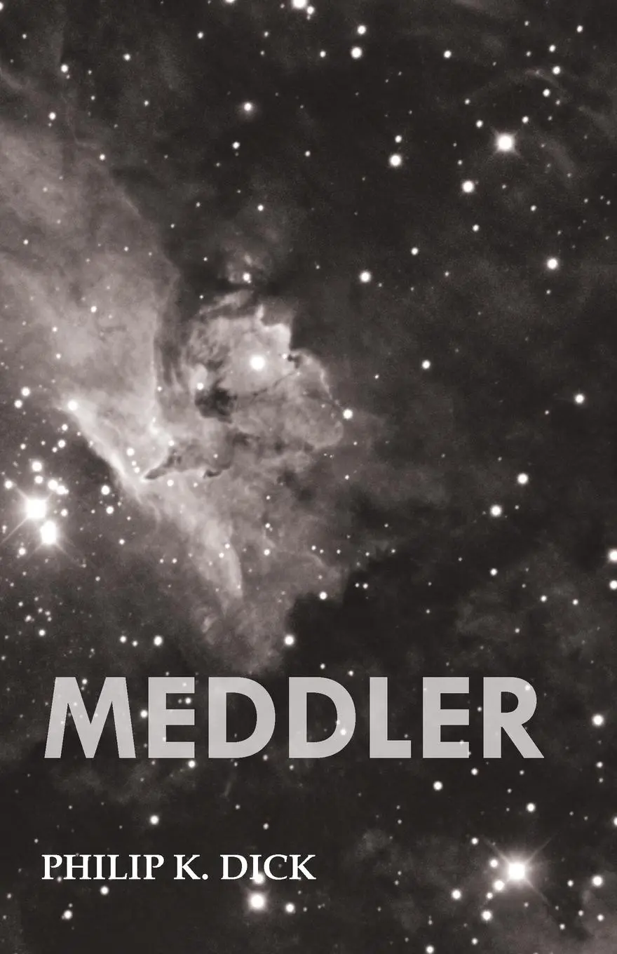 Cover: 9781473305595 | Meddler | Philip K. Dick | Taschenbuch | Englisch | 2013