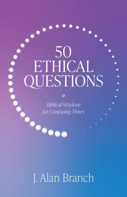 Cover: 9781683595595 | 50 Ethical Questions | Biblical Wisdom for Confusing Times | Branch
