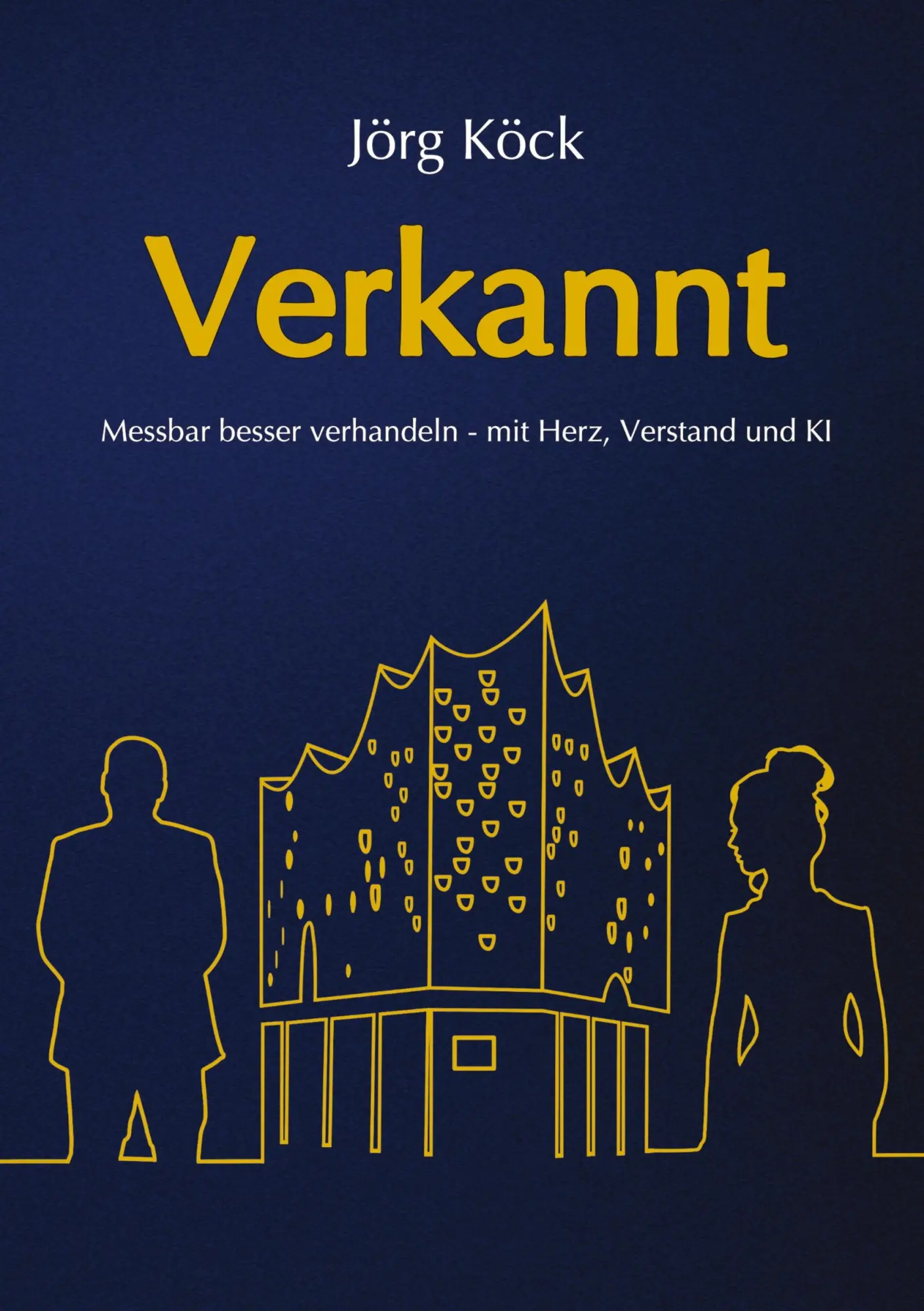 Cover: 9783384555595 | Verkannt - Ein Wirtschaftsroman über Negotiation Intelligence (NI),...