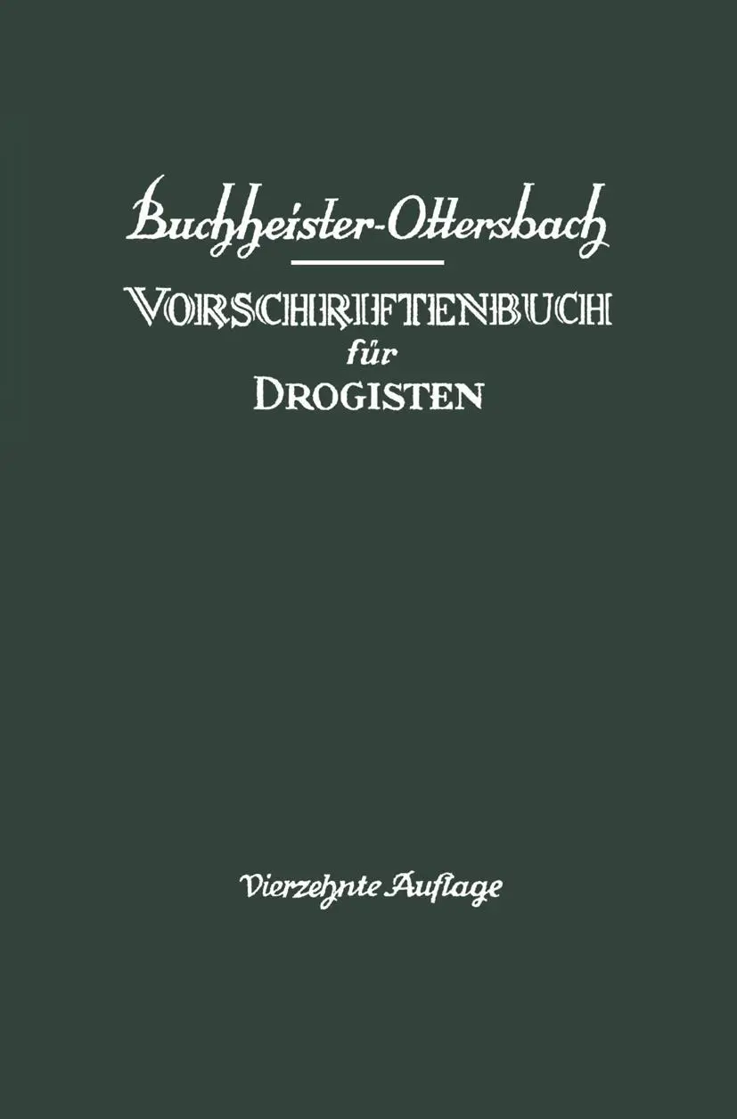 Cover: 9783642495595 | Vorschriftenbuch für Drogisten | Georg Ottersbach (u. a.) | Buch | x