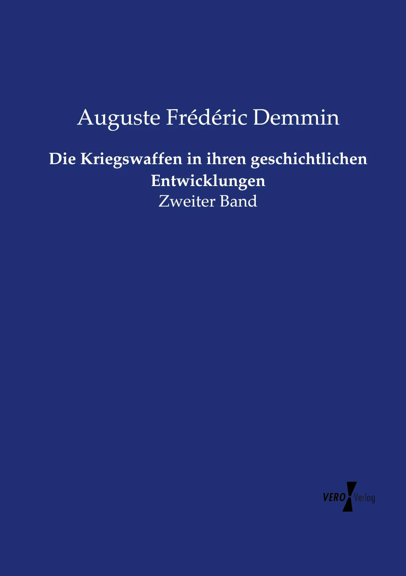 Cover: 9783737225595 | Die Kriegswaffen in ihren geschichtlichen Entwicklungen | Zweiter Band