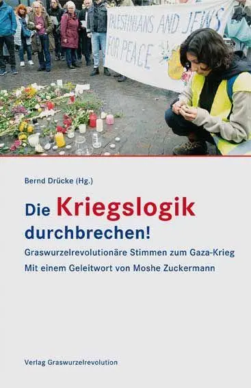 Cover: 9783939045595 | Die Kriegslogik durchbrechen! | Bernd Drücke | Taschenbuch | 128 S.