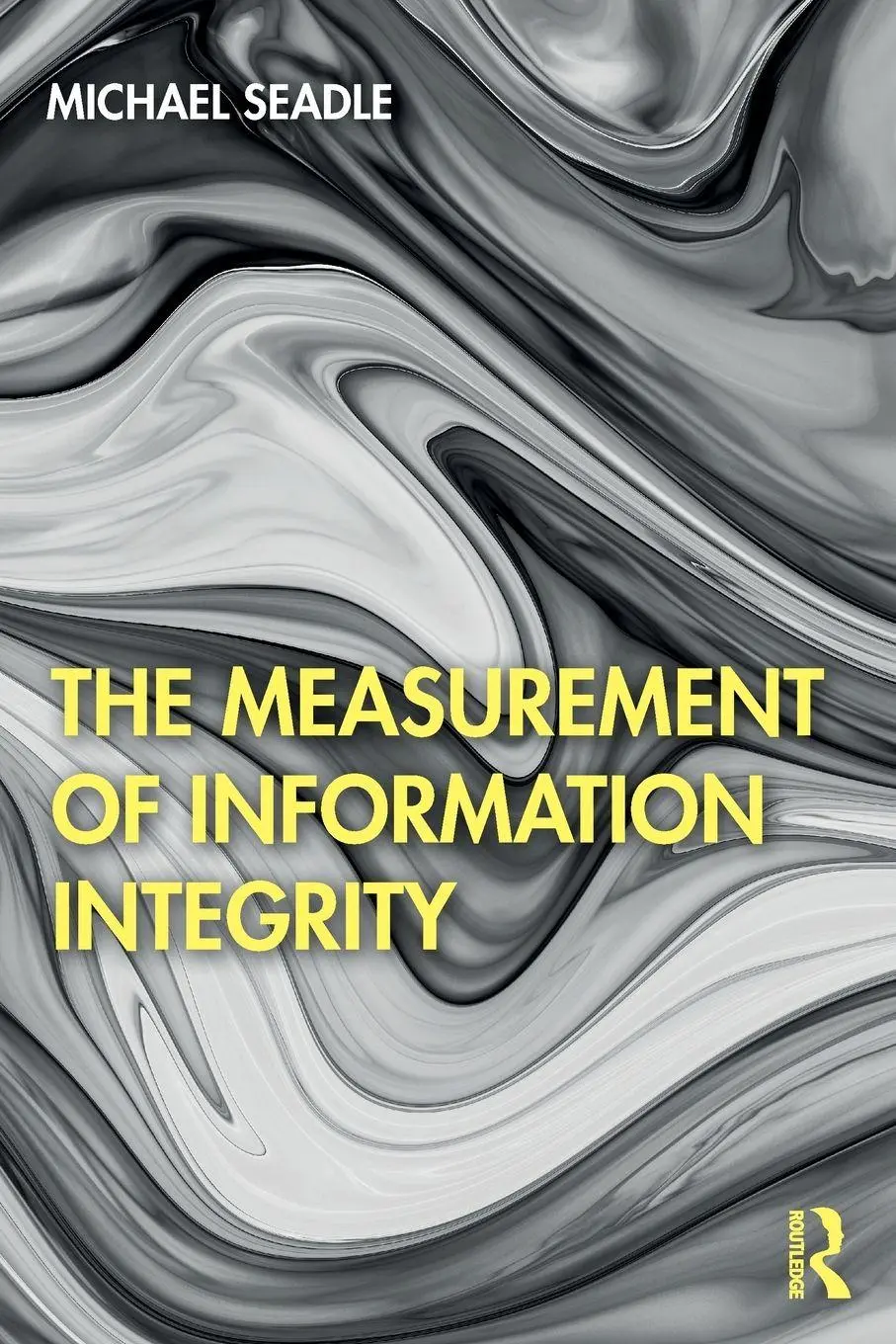 Cover: 9780367565695 | The Measurement of Information Integrity | Michael Seadle | Buch
