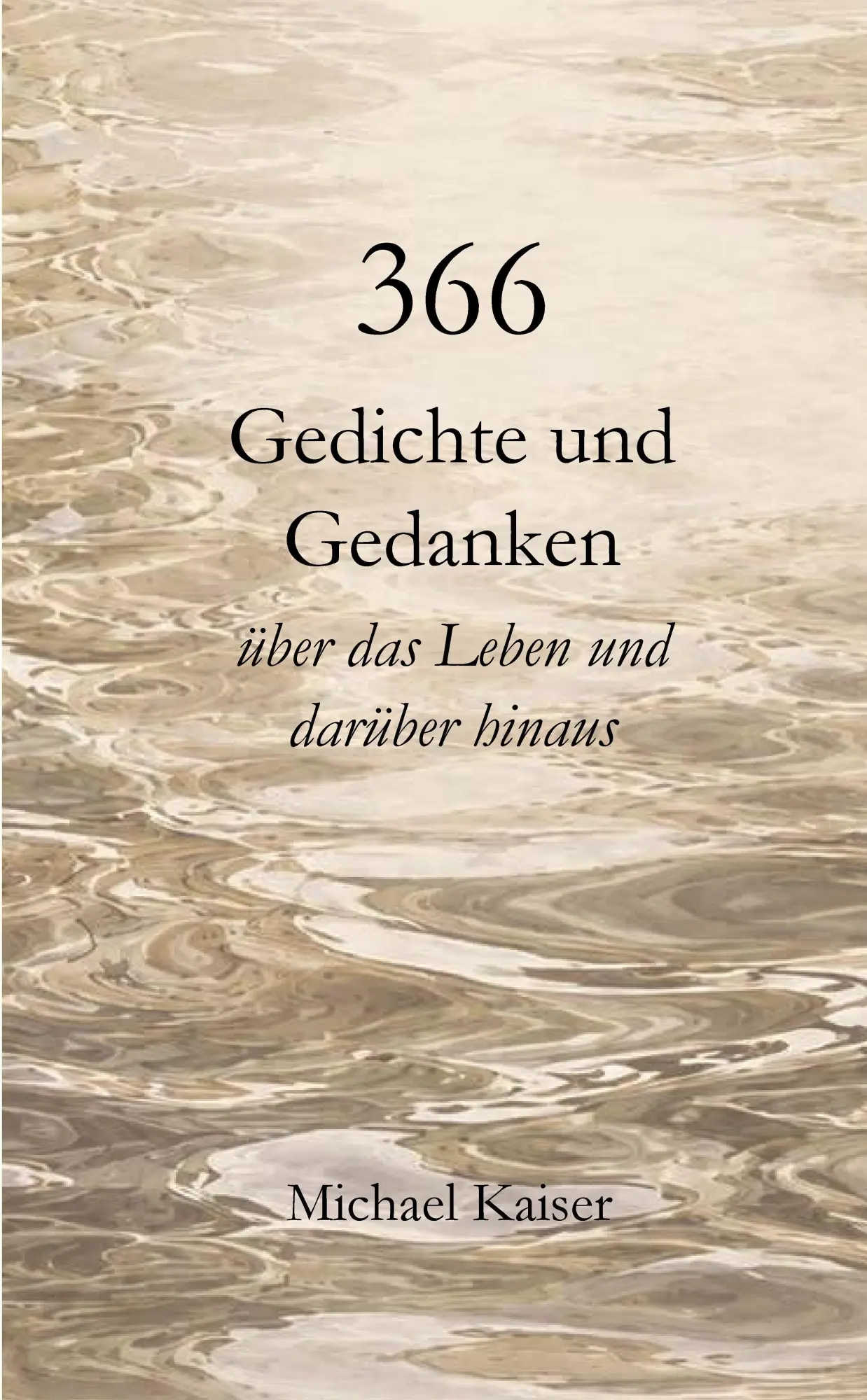 Cover: 9783384925695 | 366 Gedichte und Gedanken über das Leben und darüber hinaus | Kaiser