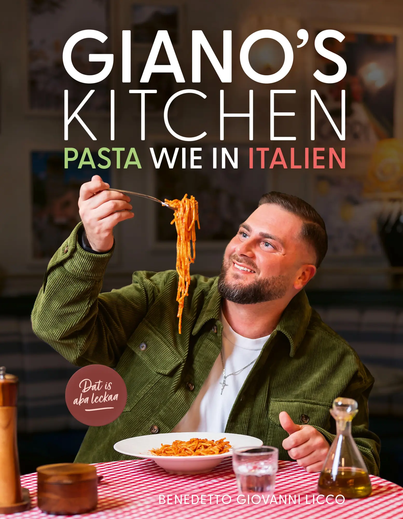 Bild: 9783960965695 | Gianos Kitchen | Pasta wie in Italien | Benedetto Giovanni Licco