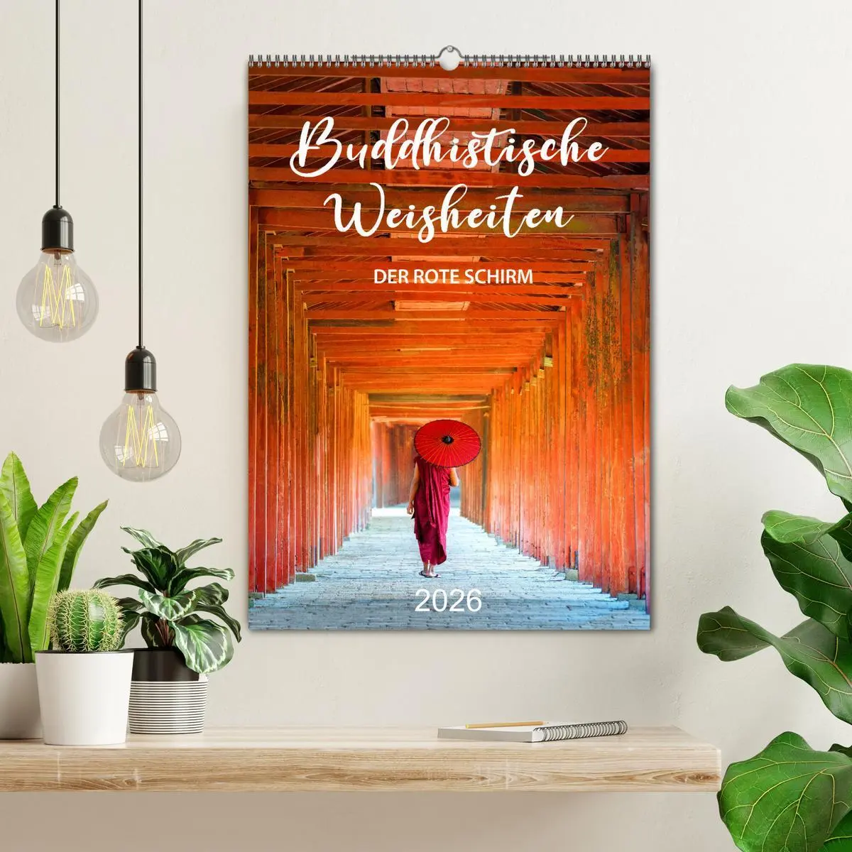 Bild: 9783516365795 | Buddhistische Weisheiten - DER ROTE SCHIRM (Wandkalender 2026 DIN...