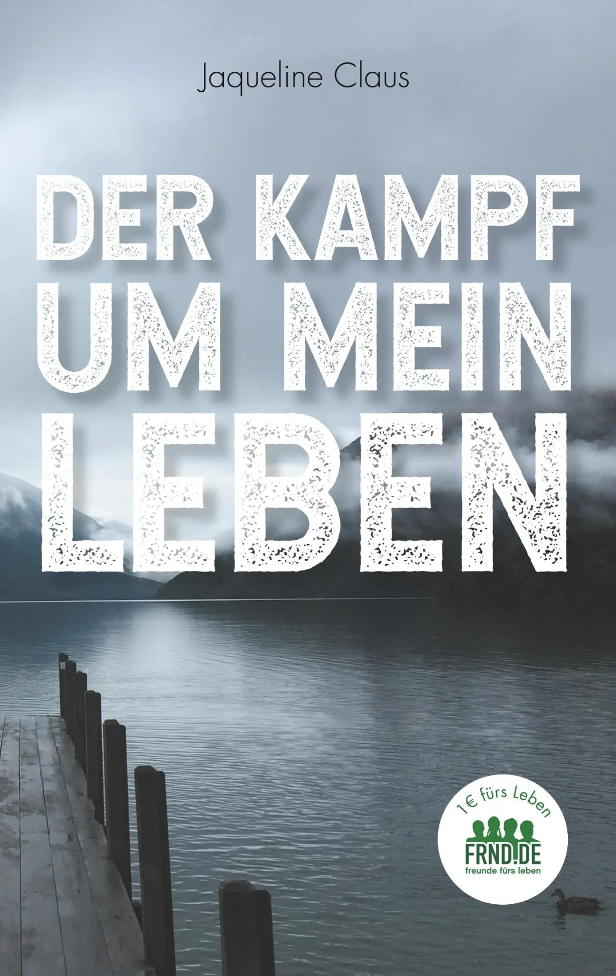 Cover: 9783752815795 | Der Kampf um mein Leben | Jaqueline Claus | Taschenbuch | 540 S.