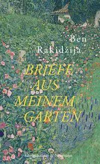 Cover: 9783826095795 | Briefe aus meinem Garten | Ben Rakidzija | Taschenbuch | 192 S. | 2026