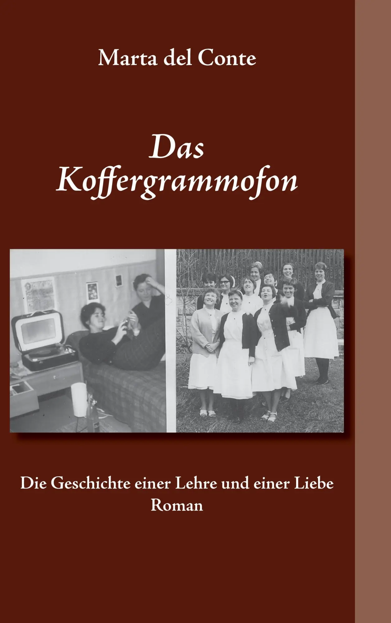 Das Koffergrammofon: Geschichte einer Lehre und einer Liebe