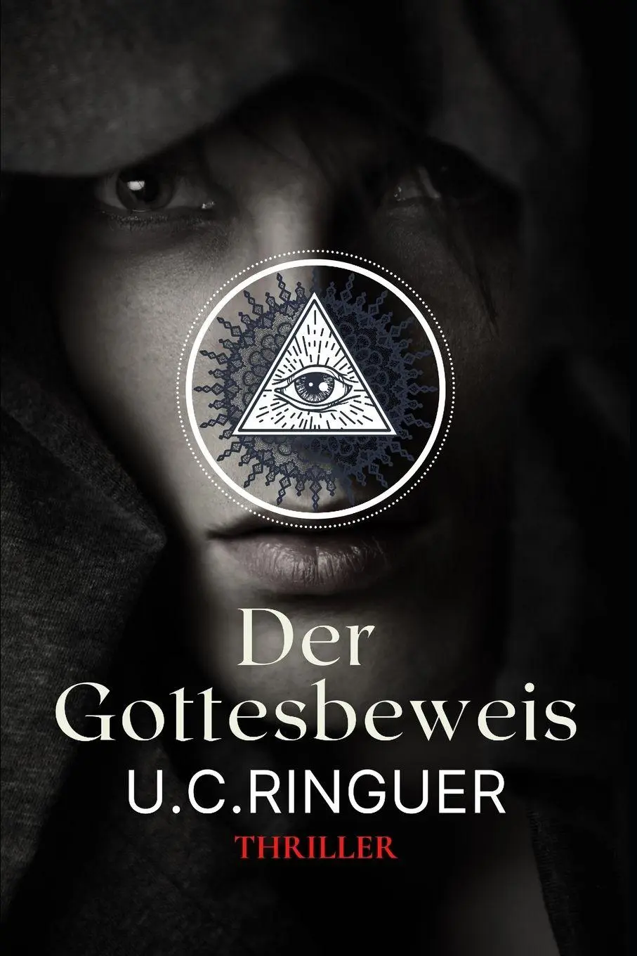 Cover: 9798747765795 | Der Gottesbeweis | U. C. Ringuer | Taschenbuch | Der Gottesbeweis