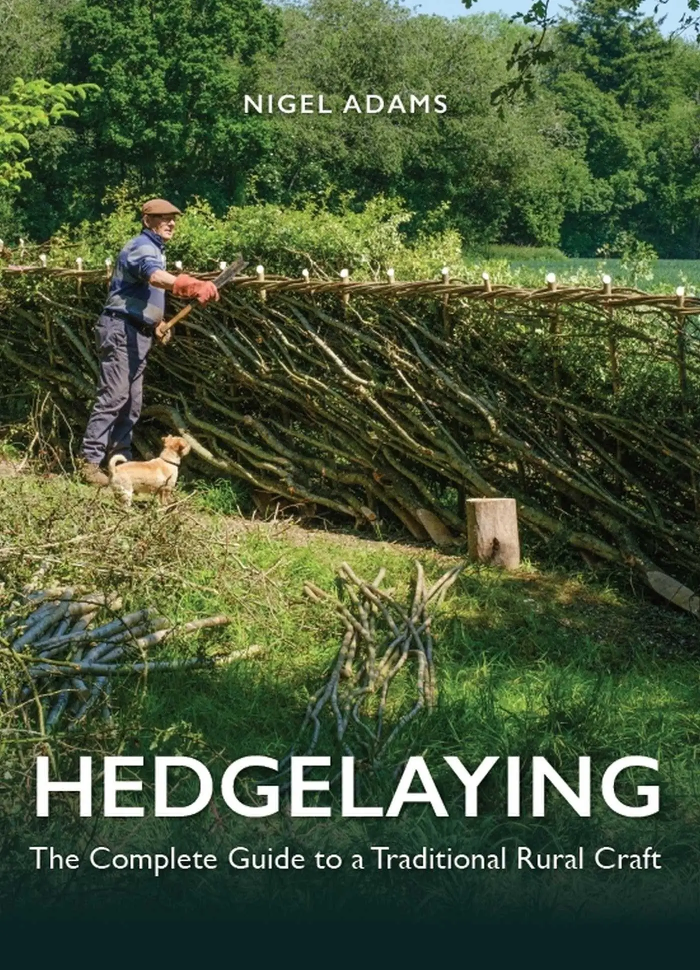 Cover: 9780719845895 | Hedgelaying | The Complete Guide to a Traditional Rural Craft | Adams